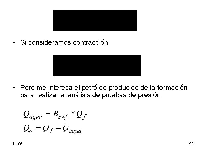  • Si consideramos contracción: • Pero me interesa el petróleo producido de la