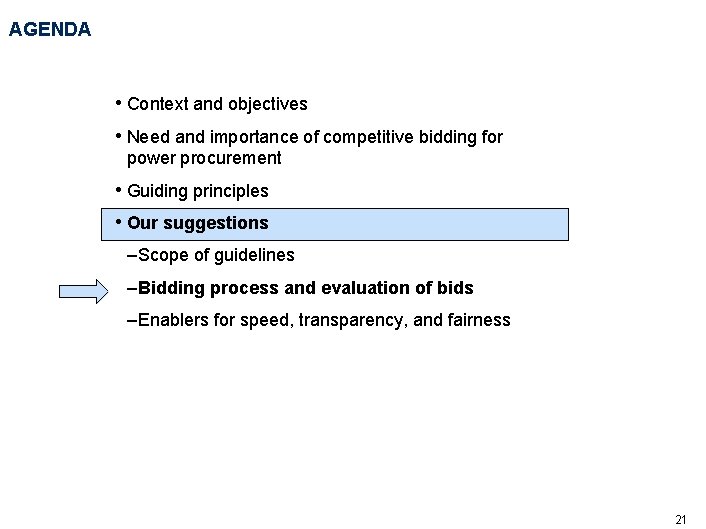 AGENDA • Context and objectives • Need and importance of competitive bidding for power