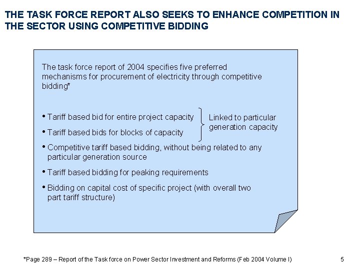 THE TASK FORCE REPORT ALSO SEEKS TO ENHANCE COMPETITION IN THE SECTOR USING COMPETITIVE