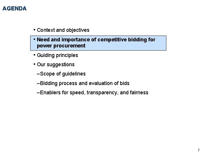 AGENDA • Context and objectives • Need and importance of competitive bidding for power