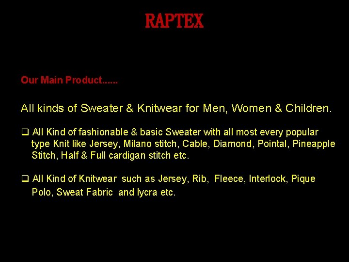 RAPTEX Our Main Product. . . All kinds of Sweater & Knitwear for Men,