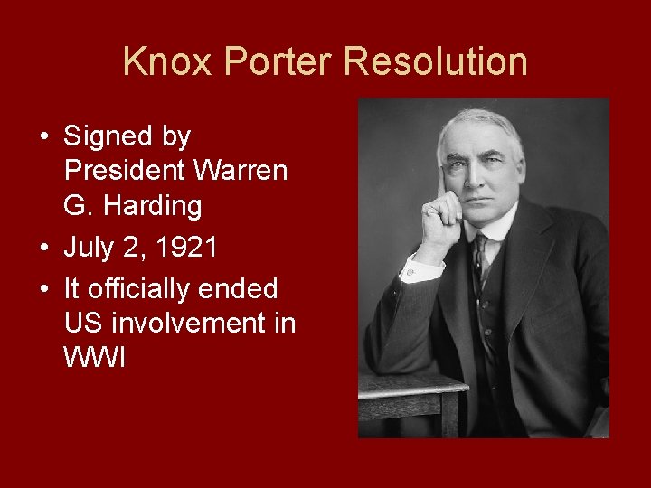 Knox Porter Resolution • Signed by President Warren G. Harding • July 2, 1921