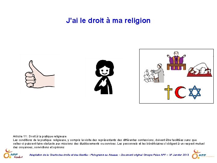 J'ai le droit à ma religion Article 11 : Droit à la pratique religieuse