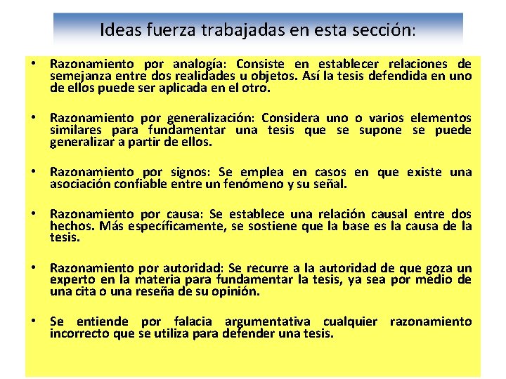 Ideas fuerza trabajadas en esta sección: • Razonamiento por analogía: Consiste en establecer relaciones