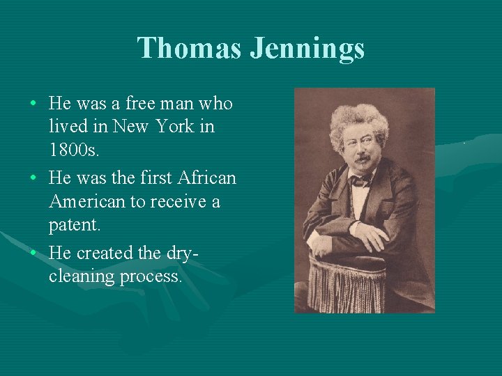 Thomas Jennings • He was a free man who lived in New York in