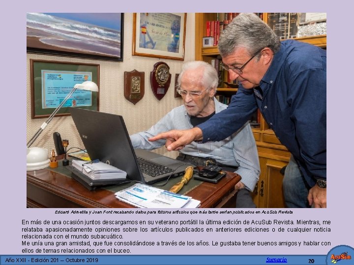 Eduard Admetlla y Joan Font recabando datos para futuros artículos que más tarde serían