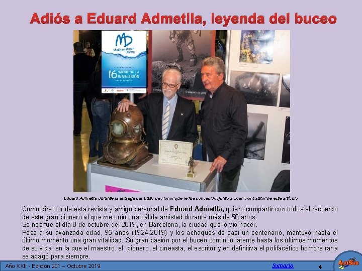 Adiós a Eduard Admetlla, leyenda del buceo Eduard Admetlla durante la entrega del Buzo