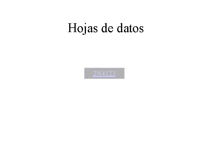 Hojas de datos 2 N 4123 