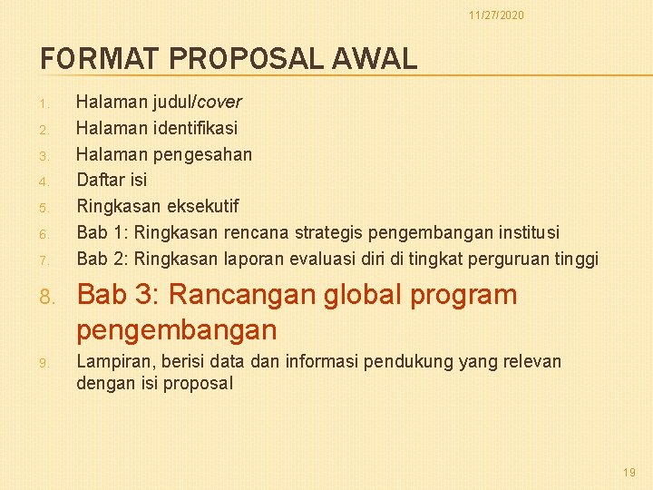 11/27/2020 FORMAT PROPOSAL AWAL 1. 2. 3. 4. 5. 6. 7. 8. 9. Halaman