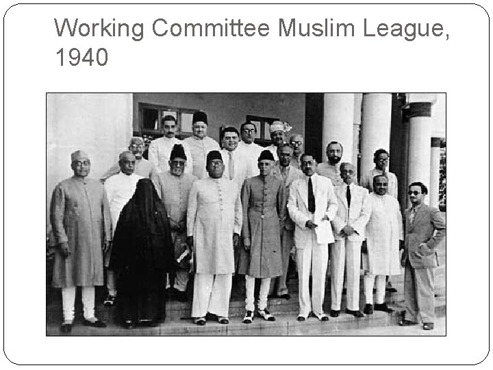 Working Committee Muslim League, 1940 