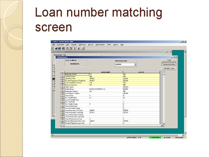 Loan number matching screen 
