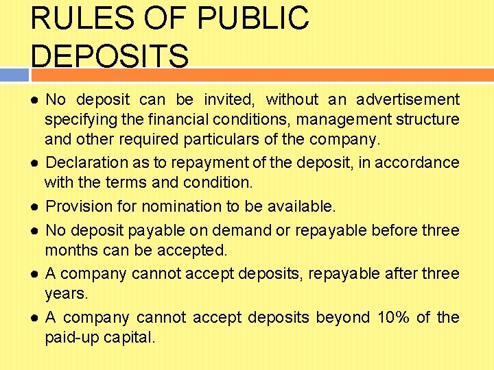RULES OF PUBLIC DEPOSITS ● No deposit can be invited, without an advertisement specifying