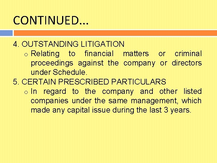 CONTINUED. . . 4. OUTSTANDING LITIGATION o Relating to financial matters or criminal proceedings