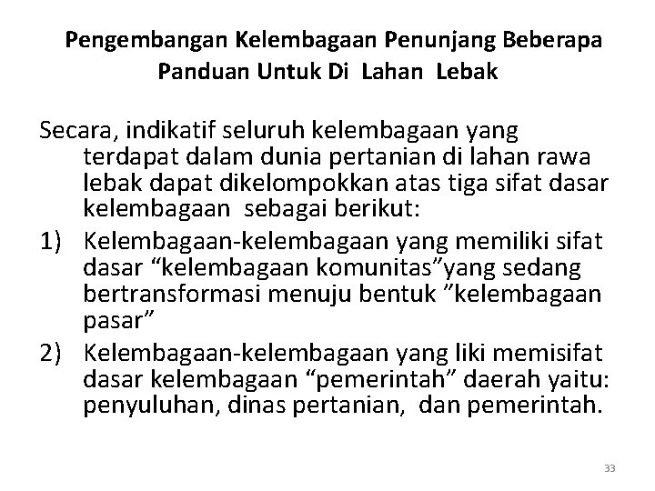  Pengembangan Kelembagaan Penunjang Beberapa Panduan Untuk Di Lahan Lebak Secara, indikatif seluruh kelembagaan