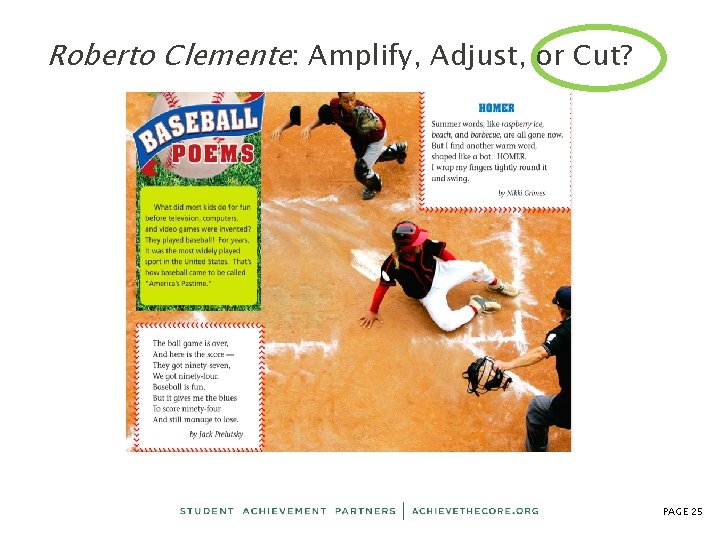 Roberto Clemente: Amplify, Adjust, or Cut? PAGE 25 