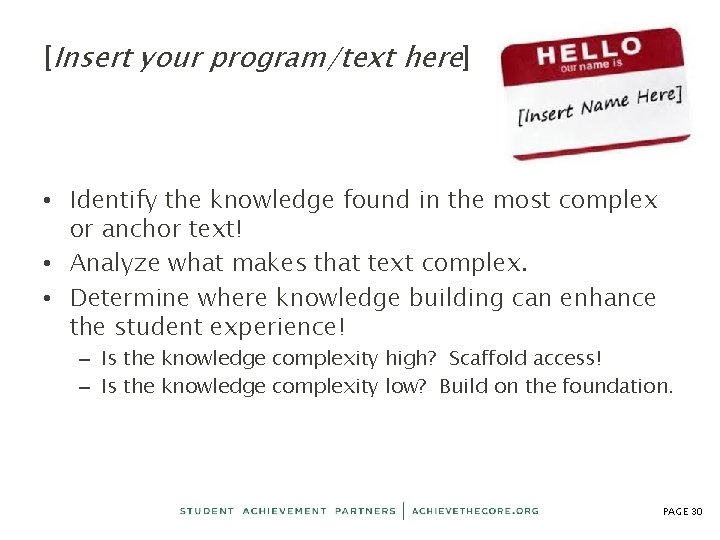 [Insert your program/text here] • Identify the knowledge found in the most complex or