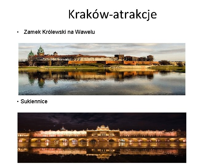 Kraków-atrakcje • Zamek Królewski na Wawelu • Sukiennice 