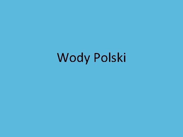 Wody Polski 