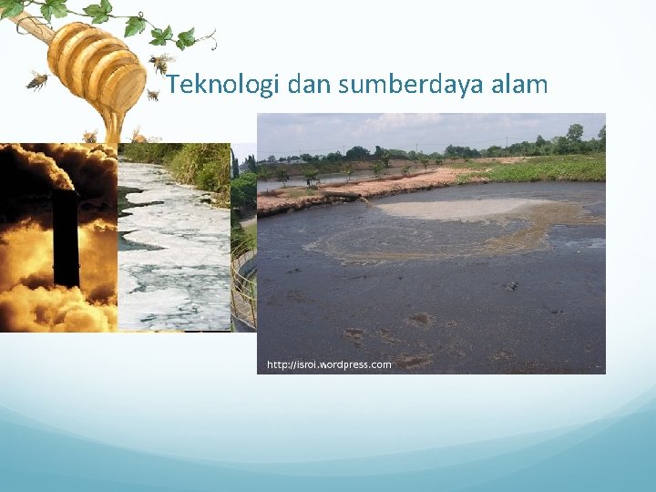 Teknologi dan sumberdaya alam 