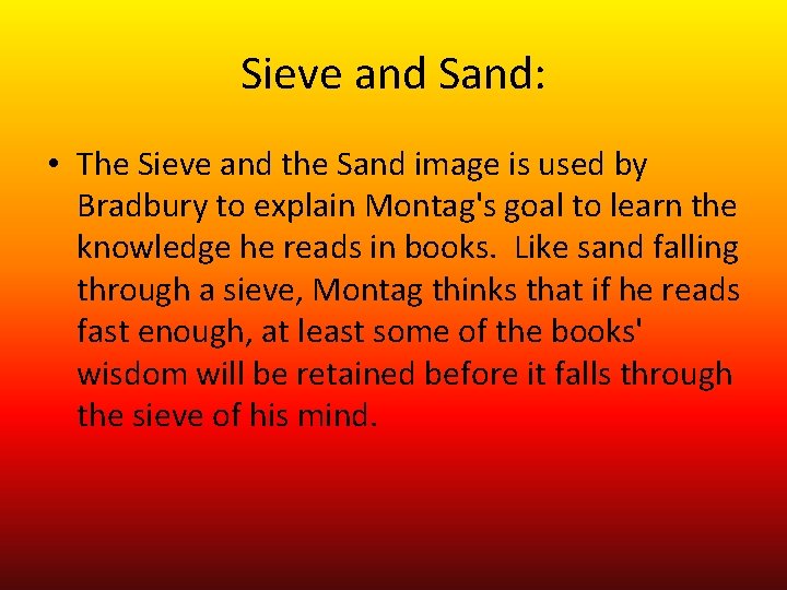 Sieve and Sand: • The Sieve and the Sand image is used by Bradbury