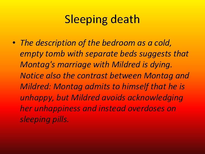 Sleeping death • The description of the bedroom as a cold, empty tomb with
