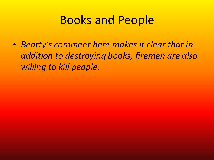 Books and People • Beatty's comment here makes it clear that in addition to