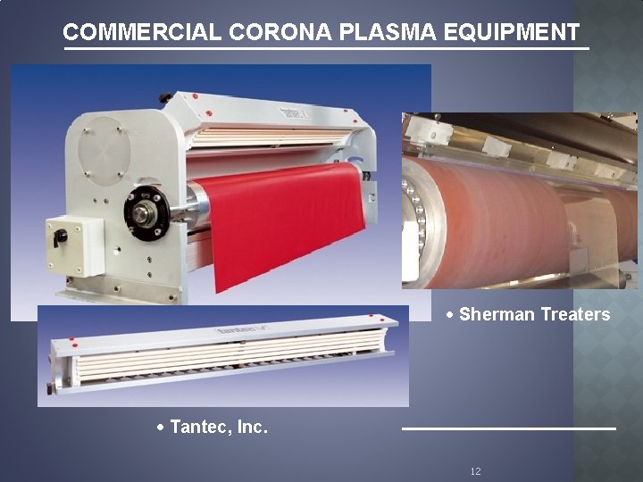 COMMERCIAL CORONA PLASMA EQUIPMENT · Sherman Treaters · Tantec, Inc. 12 