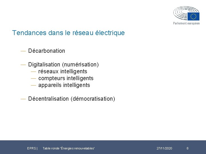Tendances dans le réseau électrique ― Décarbonation ― Digitalisation (numérisation) ― réseaux intelligents ―