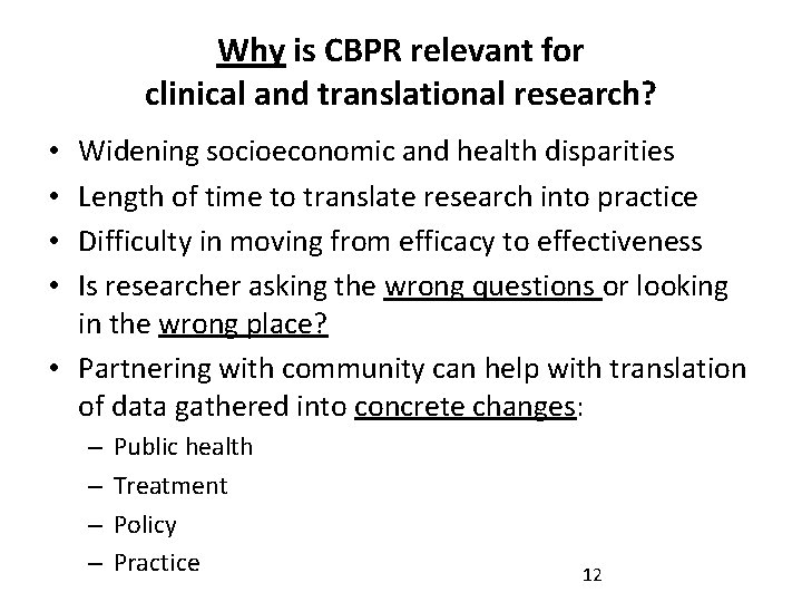 Why is CBPR relevant for clinical and translational research? Widening socioeconomic and health disparities