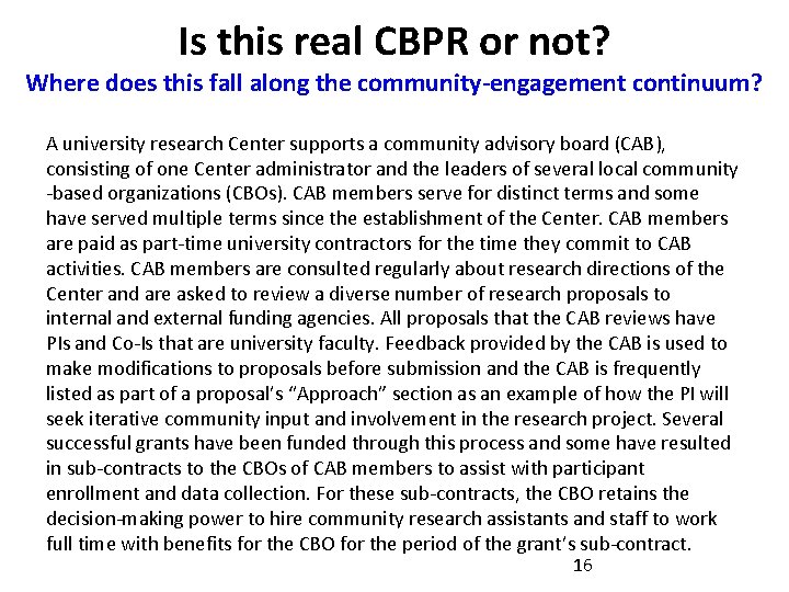 Is this real CBPR or not? Where does this fall along the community-engagement continuum?