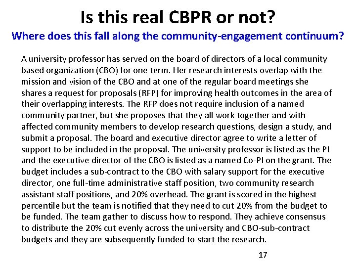 Is this real CBPR or not? Where does this fall along the community-engagement continuum?