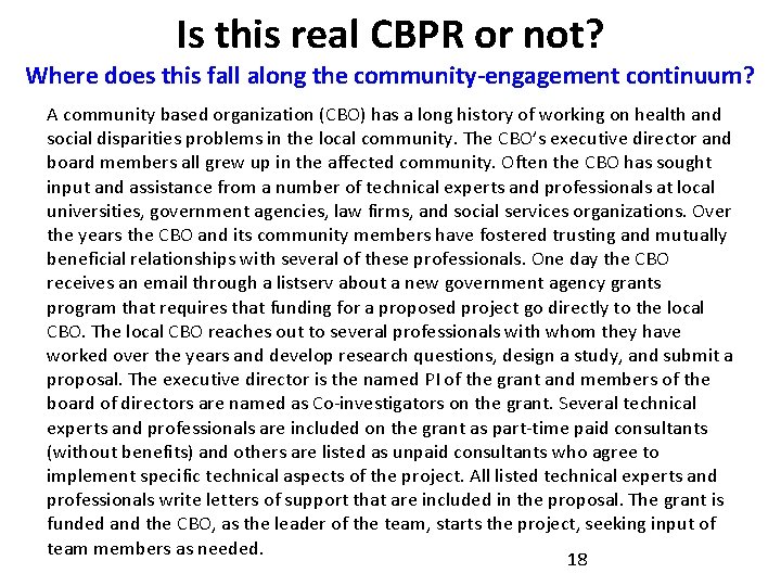 Is this real CBPR or not? Where does this fall along the community-engagement continuum?