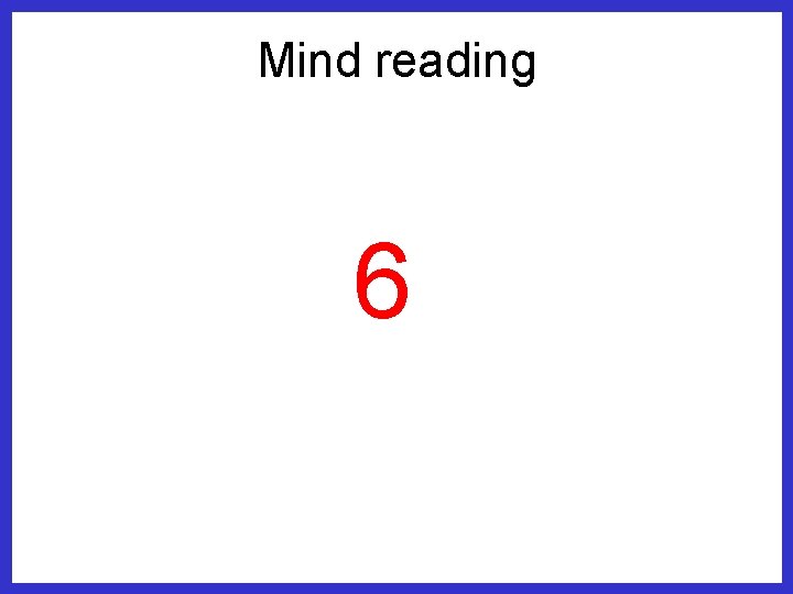 Mind reading 6 