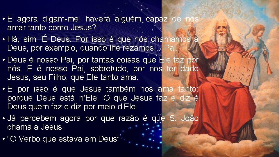 • E agora digam-me: haverá alguém capaz de nos amar tanto como Jesus? • E agora digam-me: haverá alguém capaz de nos amar tanto como Jesus?
