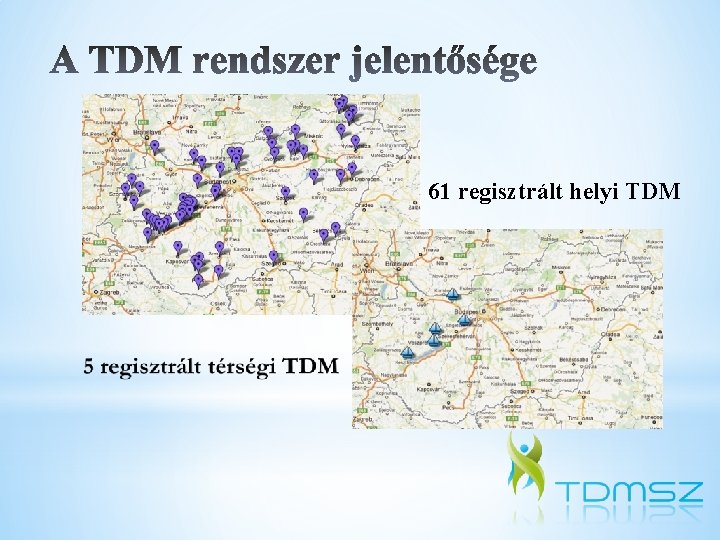 61 regisztrált helyi TDM 