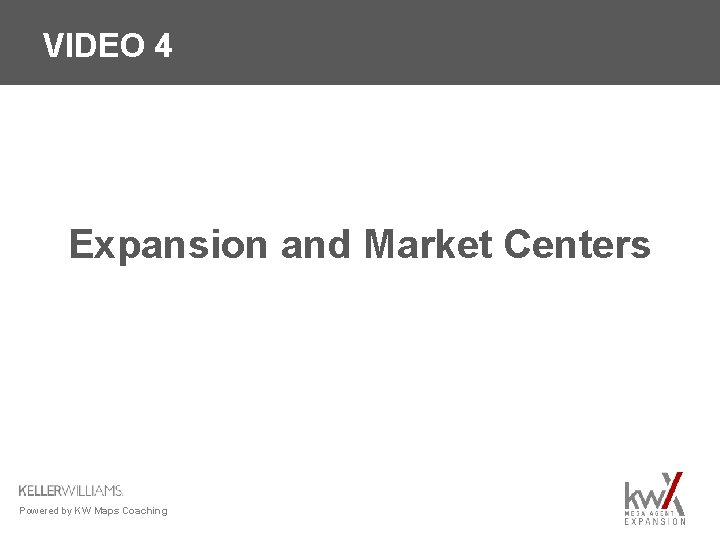 VIDEO 4 Expansion and Market Centers Powered by KW Maps Coaching 
