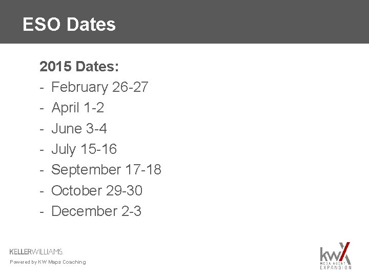 ESO Dates 2015 Dates: - February 26 -27 - April 1 -2 - June