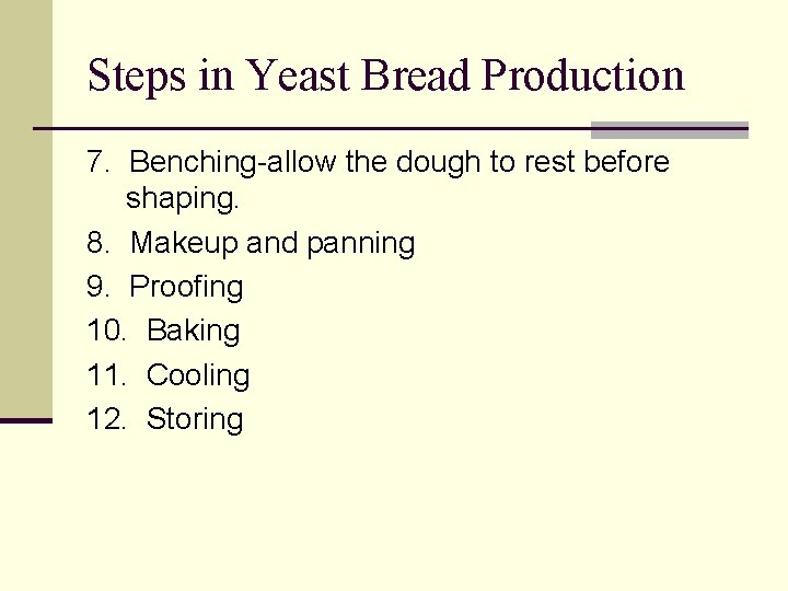 Yeast Breads Yeast Bread Basics n All yeast