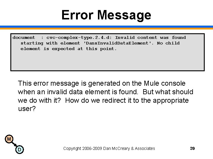 Error Message document : cvc-complex-type. 2. 4. d: Invalid content was found starting with