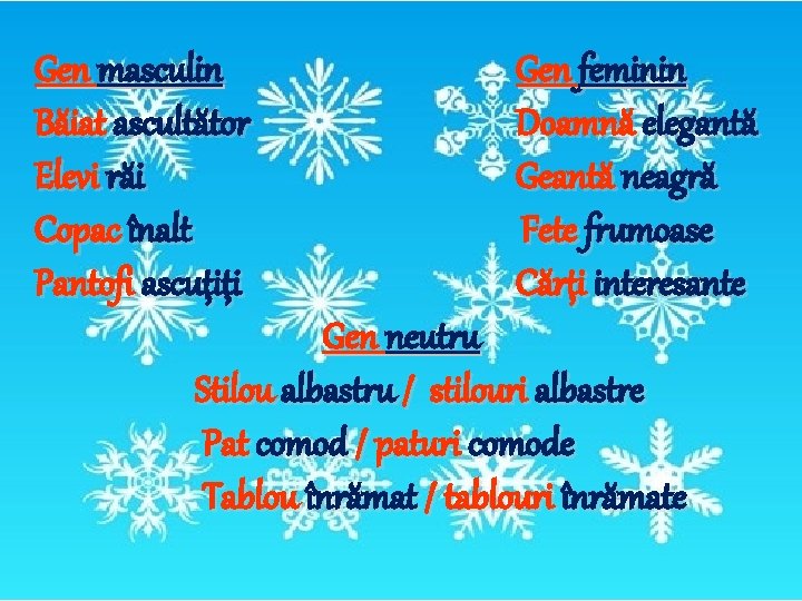 Gen masculin Băiat ascultător Elevi răi Copac înalt Pantofi ascuţiţi Gen feminin Doamnă elegantă Gen masculin Băiat ascultător Elevi răi Copac înalt Pantofi ascuţiţi Gen feminin Doamnă elegantă