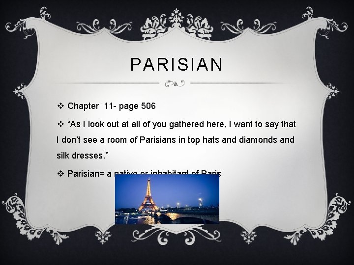 PARISIAN v Chapter 11 - page 506 v “As I look out at all