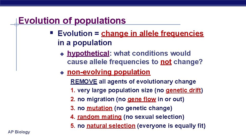 Evolution of populations § Evolution = change in allele frequencies in a population u