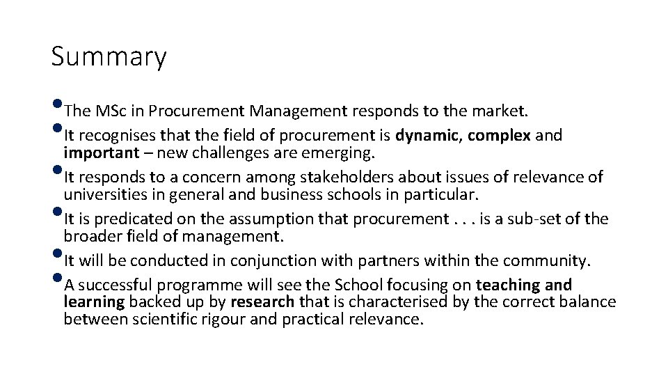 Summary • The MSc in Procurement Management responds to the market. • important It