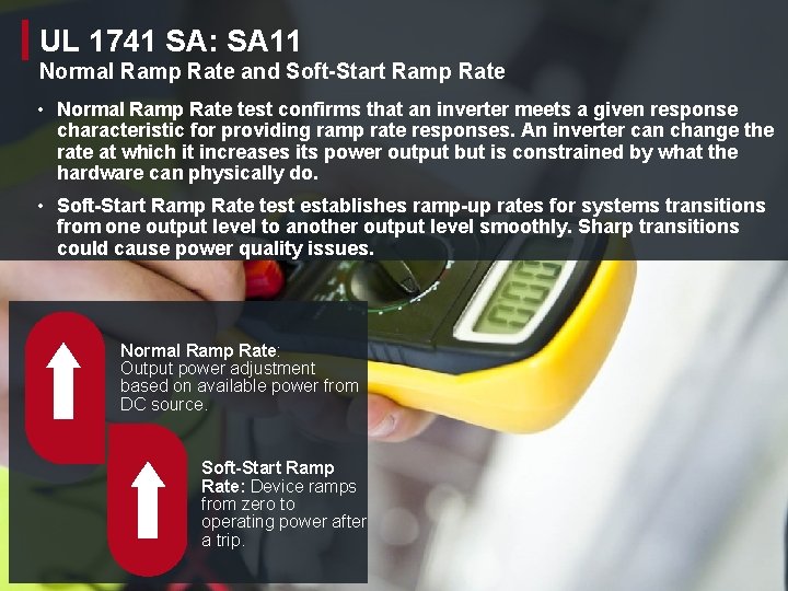 UL 1741 SA: SA 11 Normal Ramp Rate and Soft-Start Ramp Rate • Normal