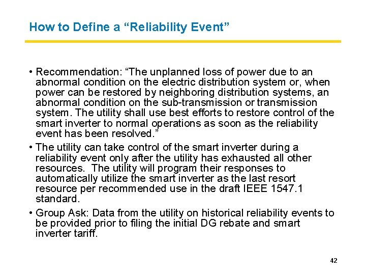 How to Define a “Reliability Event” • Recommendation: “The unplanned loss of power due