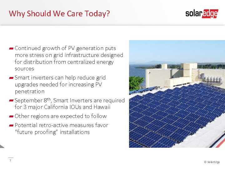 Why Should We Care Today? Continued growth of PV generation puts more stress on