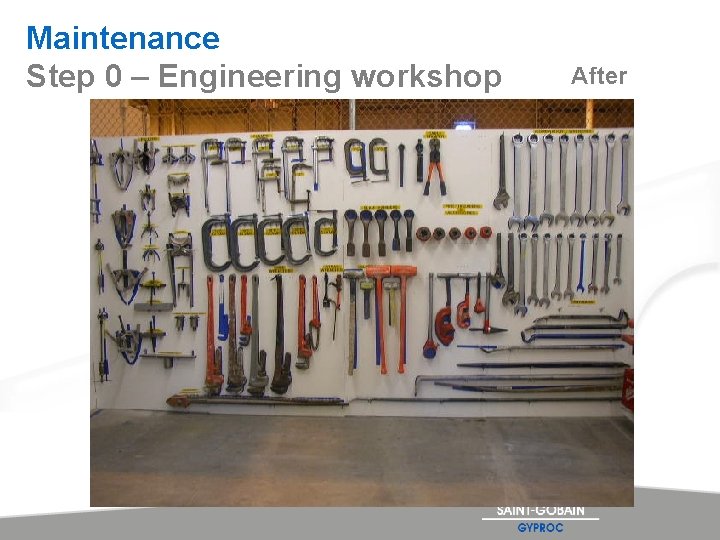 Maintenance Step 0 – Engineering workshop After 