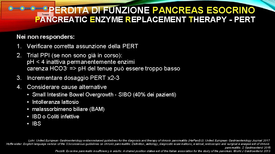 PERDITA DI FUNZIONE PANCREAS ESOCRINO Terapia PANCREATIC ENZYME REPLACEMENT THERAPY - PERT Nei non