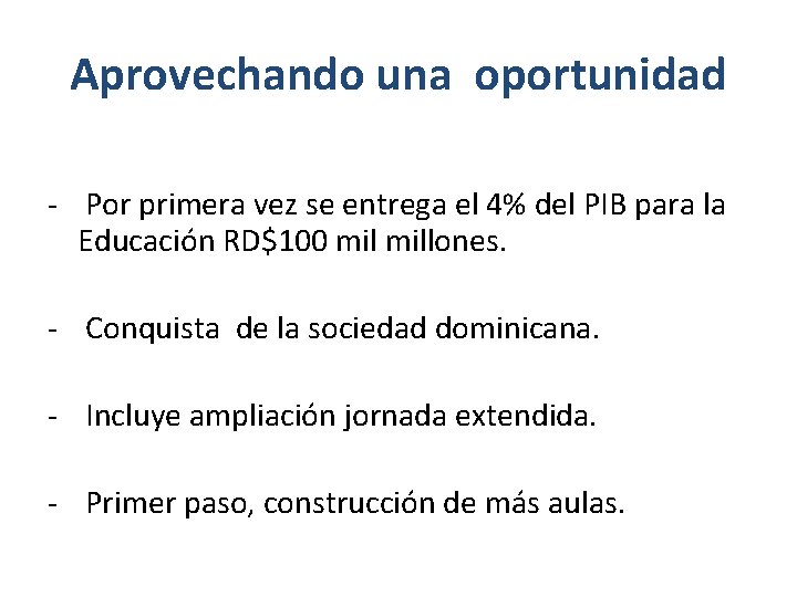 Aprovechando una oportunidad - Por primera vez se entrega el 4% del PIB para