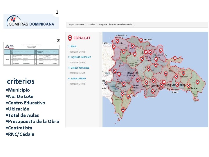 1 2 criterios • Municipio • No. De Lote • Centro Educativo • Ubicación